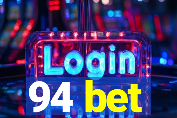 94 bet